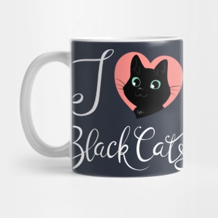 I Heart Black Cats! (Fancy Text Edition) Mug